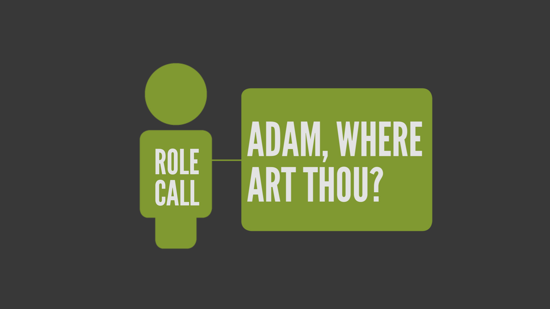 Role Call, Part 1: Adam, Where Art Thou? - Reston Bible Church